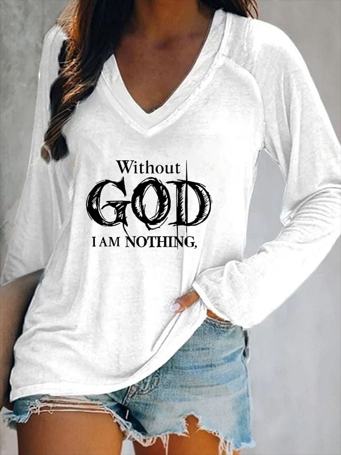 Women's Vintage Faith "Without God I Am Nothing," Printed V-Neck Casual T-Shirt