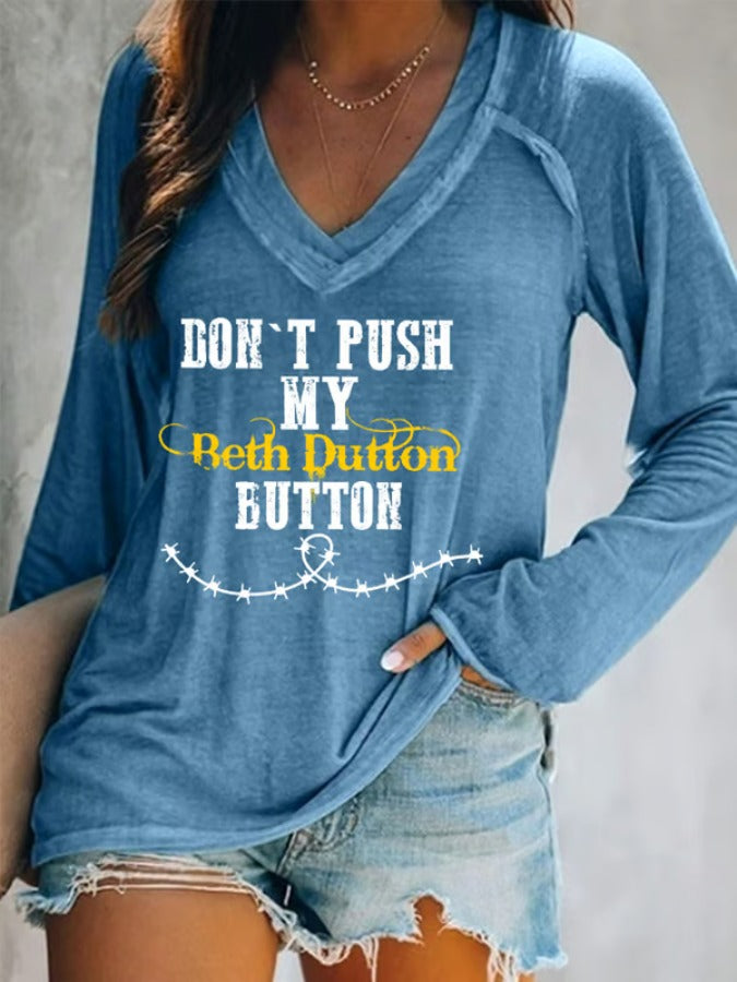 Women's Funny Don't Push My Beth Dutton Button Casual Long-Sleeve Top