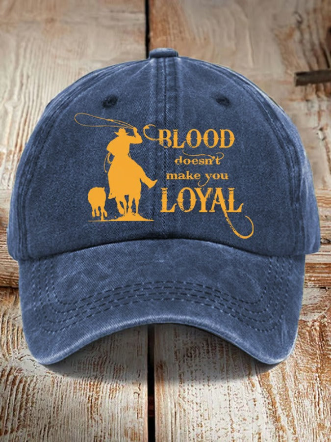 Unisex Western Cowboy Rip Blood Doesn't Make You Loyal Hat