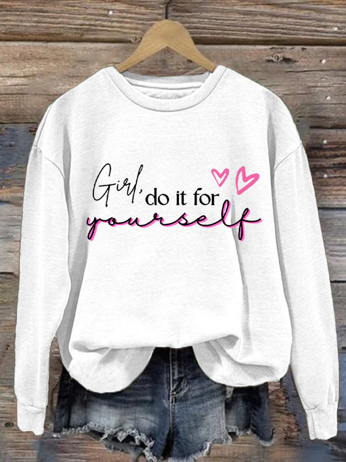 Women's Girl Do It for You Print Long Sleeve Sweatshirt