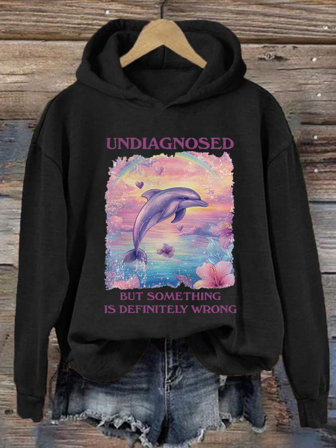 Women's Undiagnosed But Something Is Definitely Wrong Printed Casual Hoodie