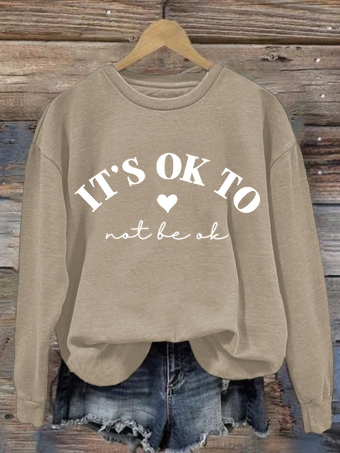 Lässiges Sweatshirt mit Rundhalsausschnitt und Aufdruck „It's Ok Not To Be Ok“ für Damen