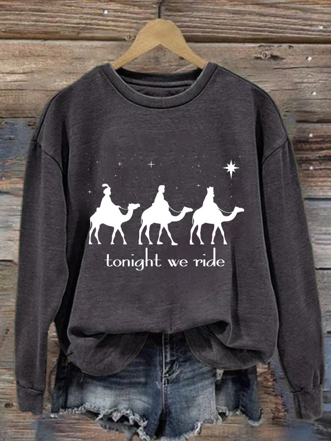 Women's Faith Religious Christmas Tonight We Ride Trip Print Sweatshirt