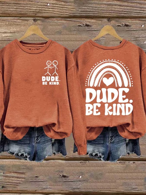 Retro Bullying Prevention Month Dude Be Kind End Bullying Print Sweatshirt