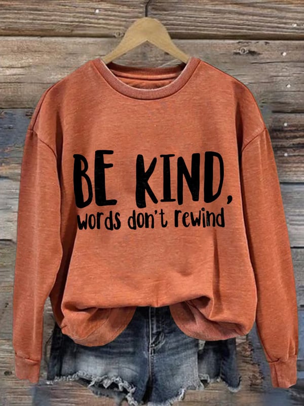 Retro Bullying Prevention Awareness Be Kind Words Don't Rewind Print Sweatshirt