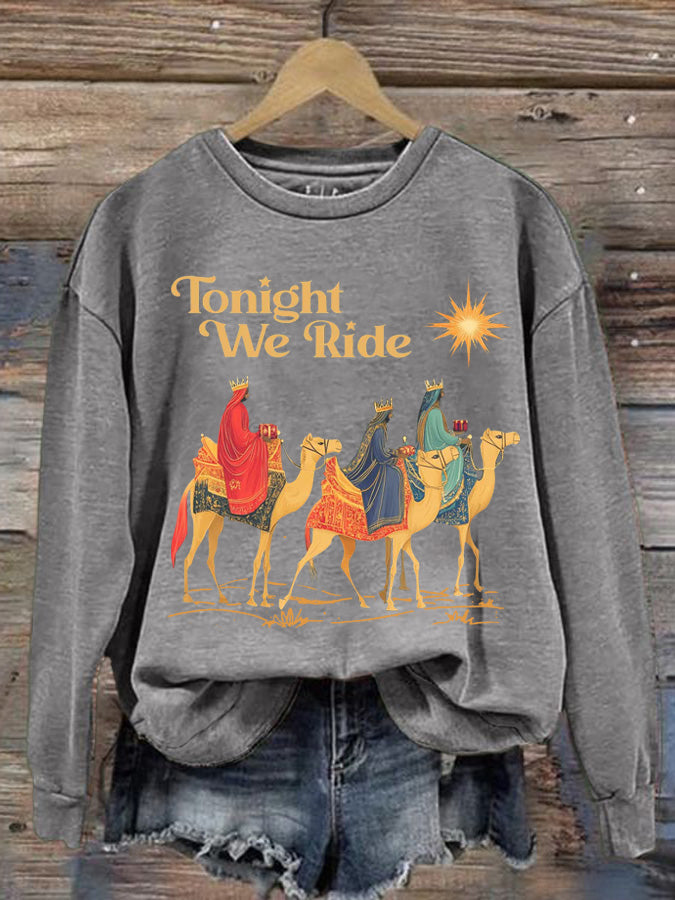 Women's Faith Religious Christmas Tonight We Ride Trip Print Sweatshirt