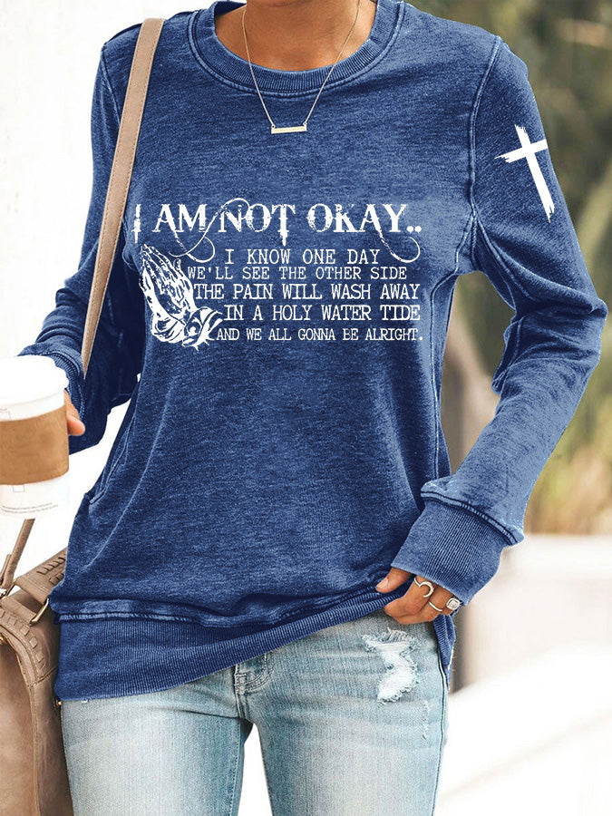 Women's I’m Not Okay Print Sweatshirt