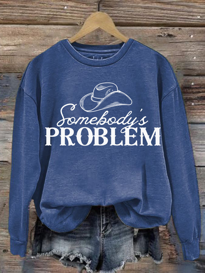 Women's Somebody’s Problem Country Music Print Sweatshirt