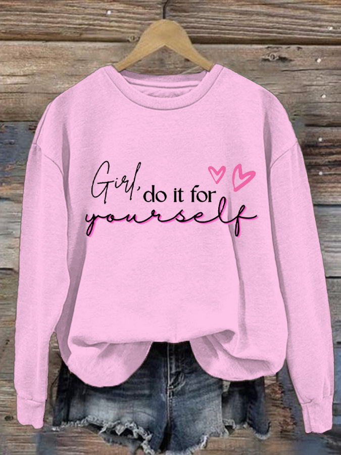 Women's Girl Do It for You Print Long Sleeve Sweatshirt