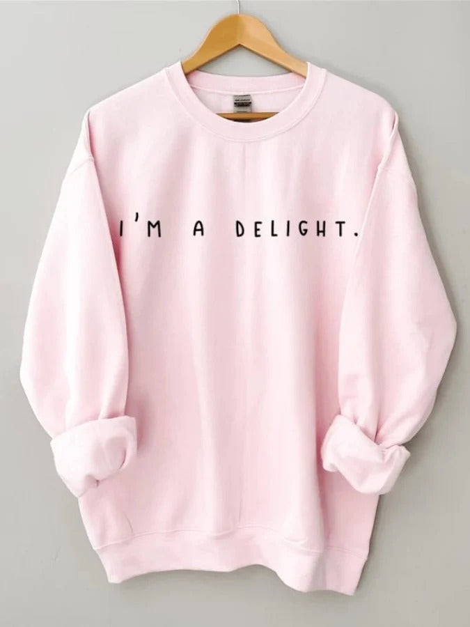 I'm a Delight, Sarcastic Sweatshirt