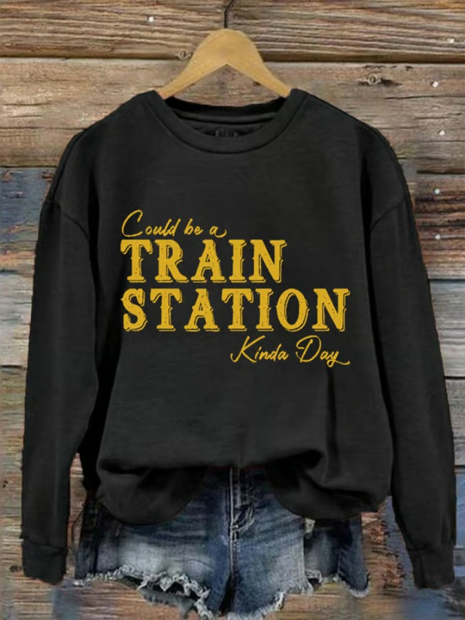 Women's Could Be A Train Station Kinda Day Print Crew Neck Sweatshirt