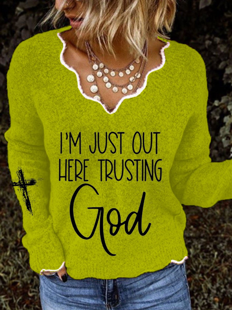 Women's Faith I'm Just Here Trusting God Cross Print Sweater