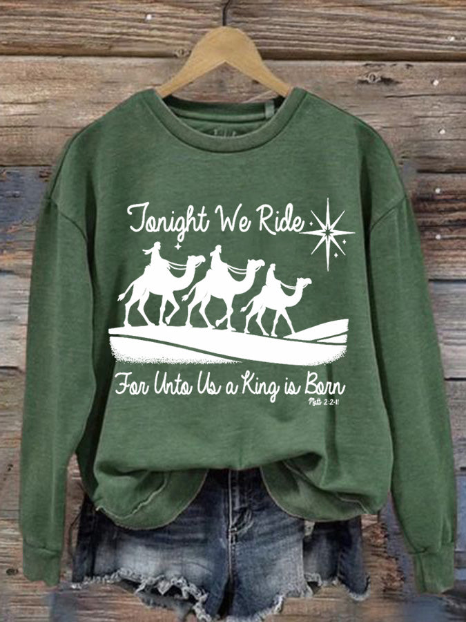 Women's Faith Religious Christmas Tonight We Ride Trip Print Sweatshirt