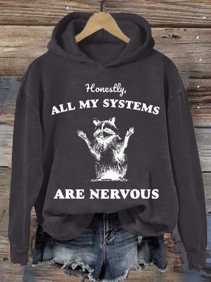 Women's Honestly All of My Systems Are Nervous Printed Casual Hoodie