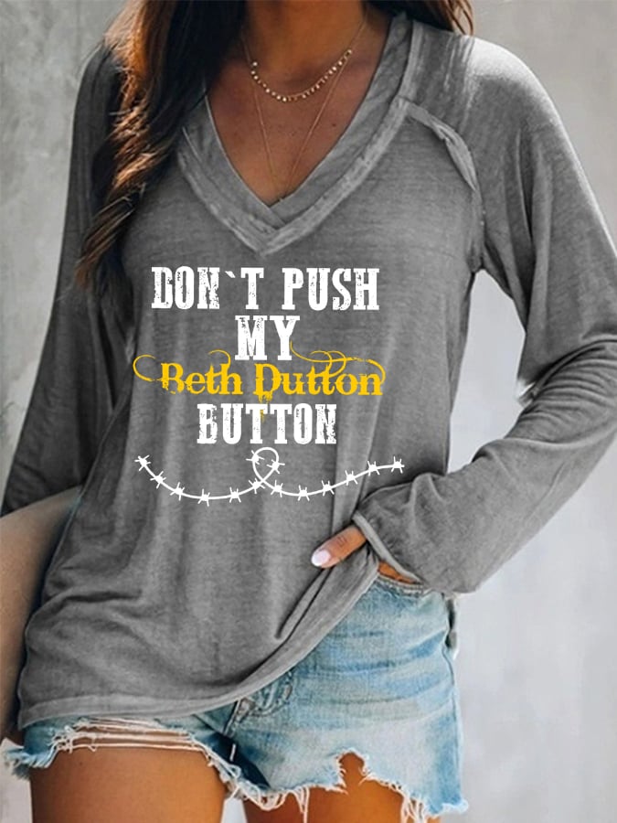 Women's Funny Don't Push My Beth Dutton Button Casual Long-Sleeve Top