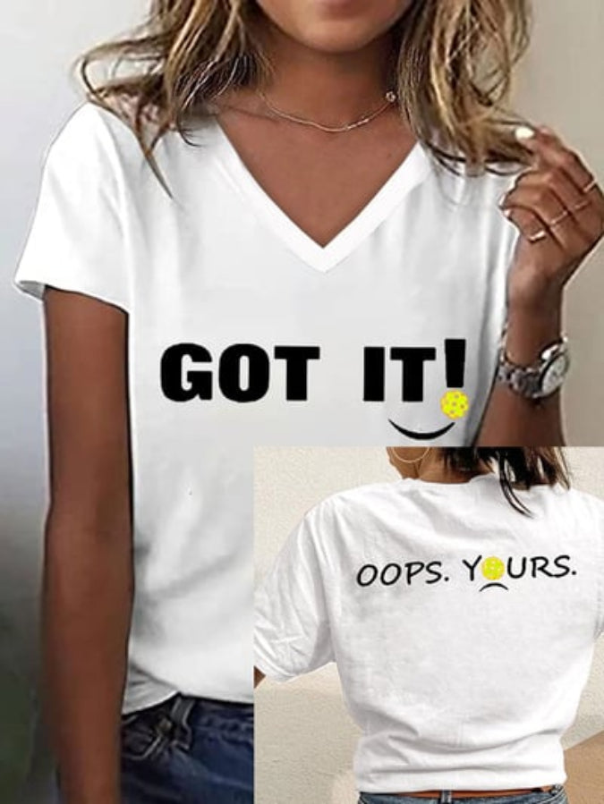 Women's Pickleball Lovers "GOT IT! OOPS. YOURS." Double-sided Printed T-shirt