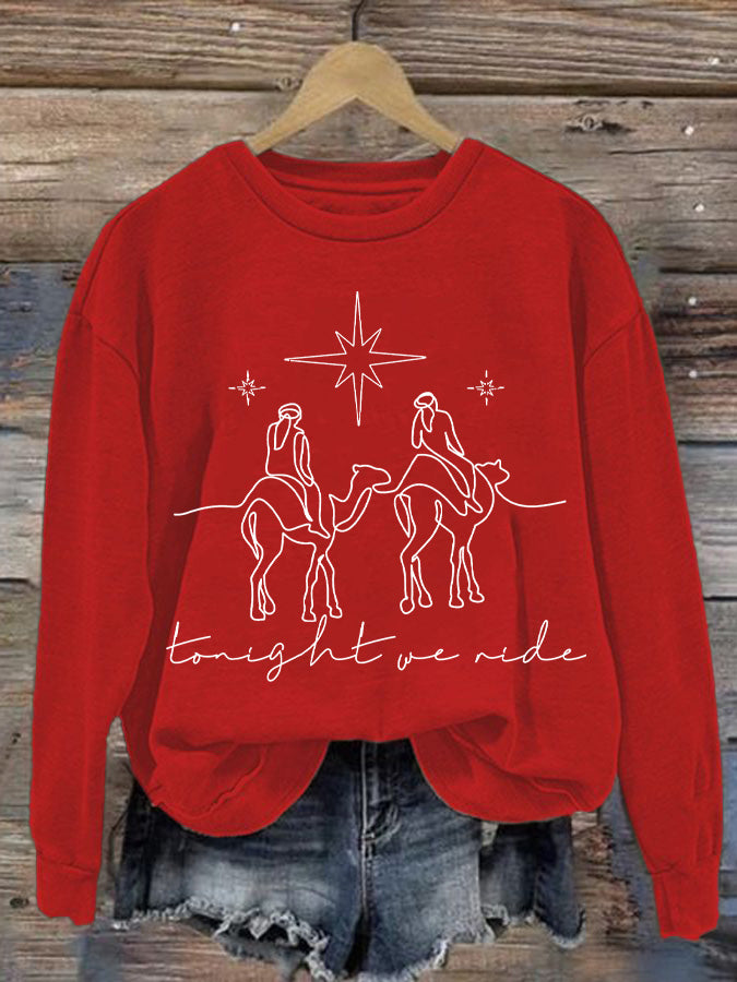 Women's Faith Religious Christmas Tonight We Ride Trip Print Sweatshirt