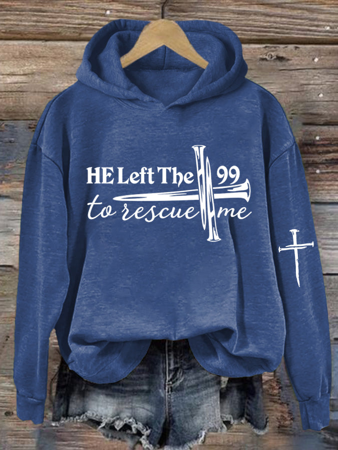 Women's He Left The 99 To Find Me Printed Casual Hoodie