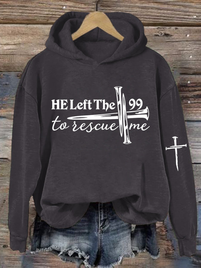 Women's He Left The 99 To Find Me Printed Casual Hoodie