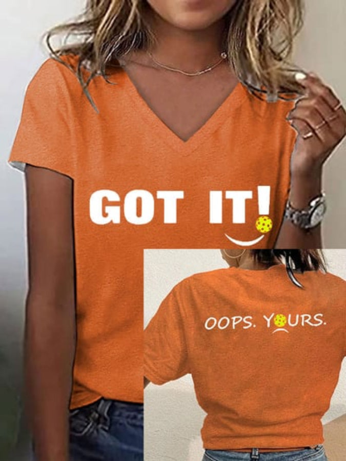 Women's Pickleball Lovers "GOT IT! OOPS. YOURS." Double-sided Printed T-shirt