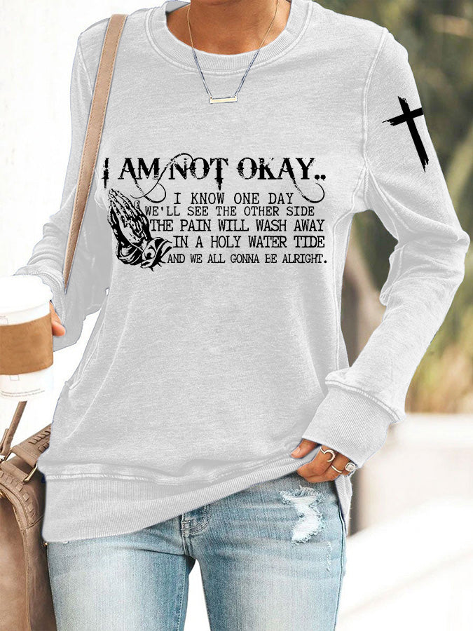 Women's I’m Not Okay Print Sweatshirt