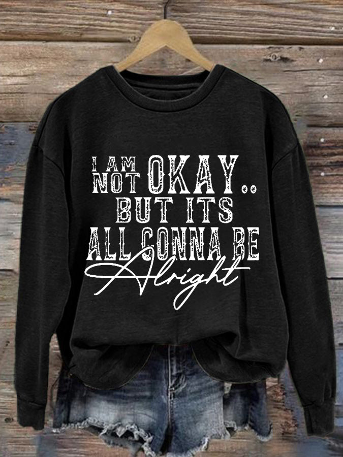 Women's I Am Not Okay Printed Casual Crew Neck Sweatshirt