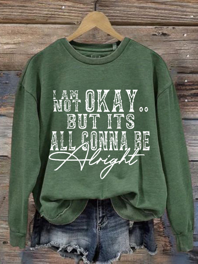 Women's I Am Not Okay Printed Casual Crew Neck Sweatshirt