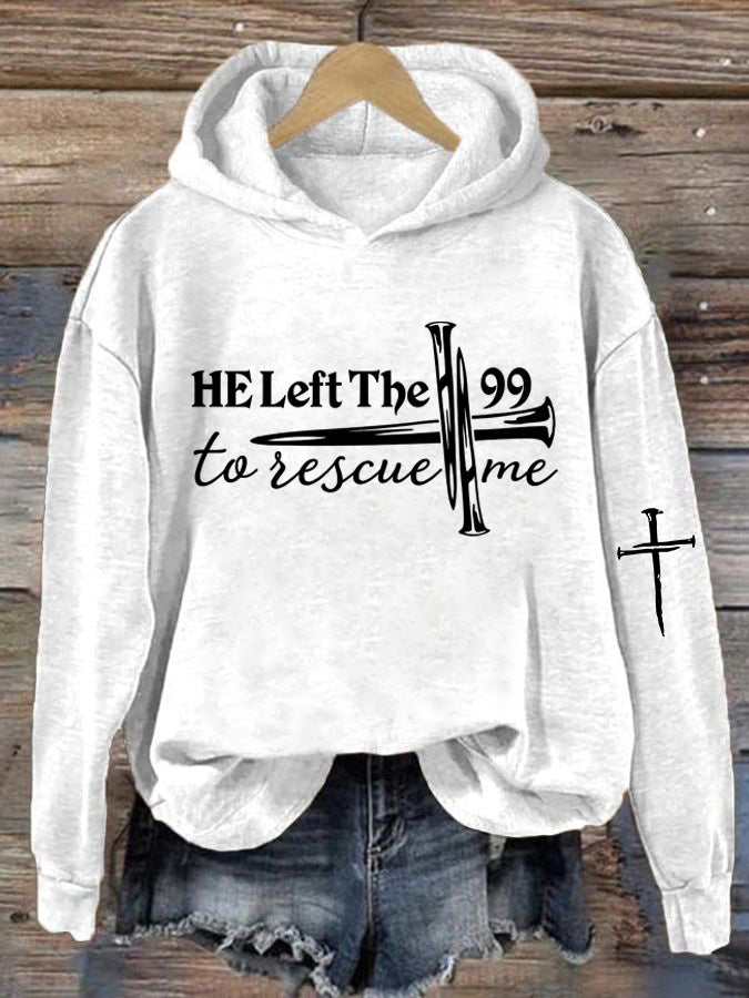 Women's He Left The 99 To Find Me Printed Casual Hoodie